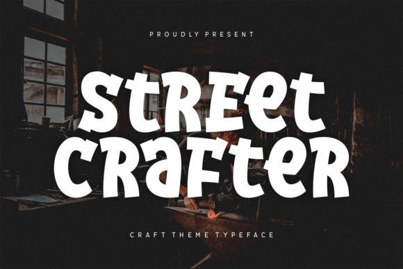 Street Crafter: A Bold and Quirky Font for Creative Impact